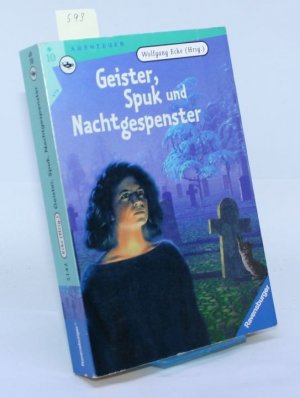 Geister, Spuk und Nachtgespenster