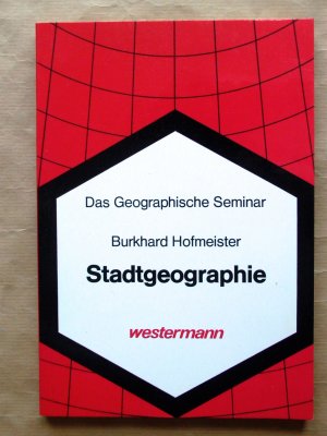 gebrauchtes Buch – Hofmeister, Burkhard; Ferschke – Stadtgeographie. [Das Geographische Seminar.]