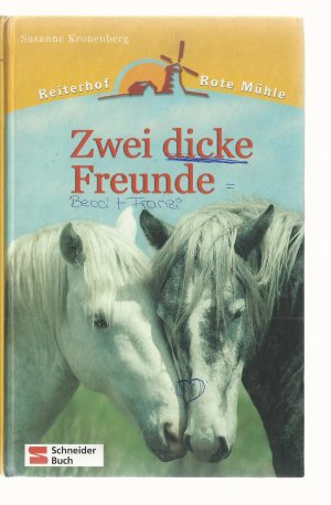 gebrauchtes Buch – Susanne Kronenberg – Reiterhof Rote Mühle / Zwei dicke Freunde