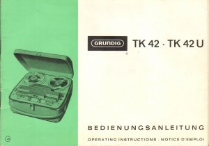 Grundig Tonband TK 42-42 U Bedienungsanleitung / Operating Instructions