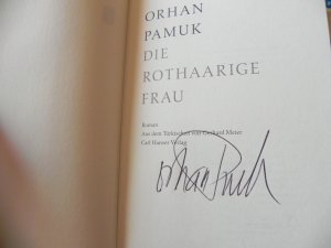 gebrauchtes Buch – Orhan Pamuk – Die Rothaarige Frau ***Erstausgabe signiert, handsigniert, Autogramm im Buch, signed by author***