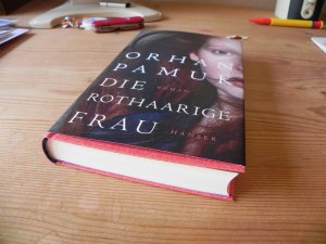 gebrauchtes Buch – Orhan Pamuk – Die Rothaarige Frau ***Erstausgabe signiert, handsigniert, Autogramm im Buch, signed by author***