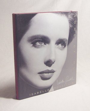 gebrauchtes Buch – Isabella Rossellini – Some of me / Isabella Rossellini. Aus dem Engl. von Marion Kagerer