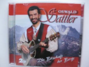 gebrauchter Tonträger – Oswald Sattler – Die Botschaft der Berge (Doppel CD)