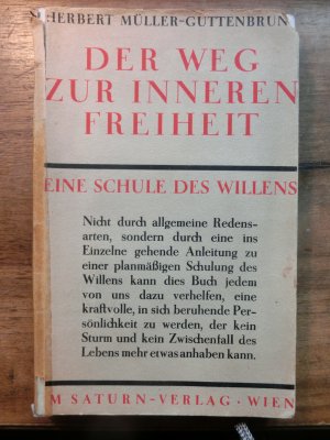 Der Weg zur inneren Freiheit. Eine Schule des Willens