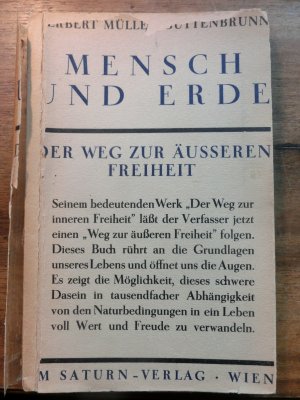 Mensch und Erde. Der Weg zur äusseren Freiheit