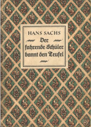 Der fahrende Schüler bannt den Teufel. Ein Fastnachtsspiel von Hans Sachs. 35. Zweifäusterdruck