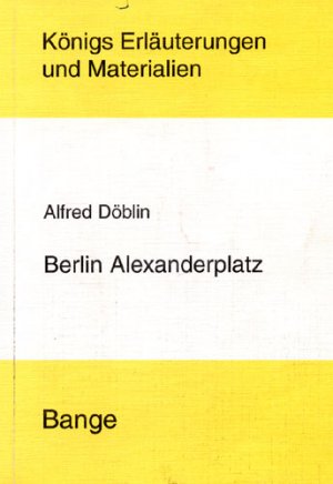 gebrauchtes Buch – Döblin, Alfred- Bernd Matzkowski – Berlin Alexanderplatz- Erläuterungen und Materialien