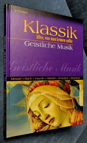 gebrauchtes Buch – Eva Krautter – Klassik. Alles, was man kennen sollte. Geistliche Musik. Mozart, Bach, Haydn, Händel, Schubert, Bruckner. Mit  2 CD-Set.