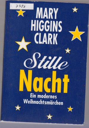 gebrauchtes Buch – Clark Higgins Mary – Stille Nacht - Ein modernes Weihnachtsmärchen