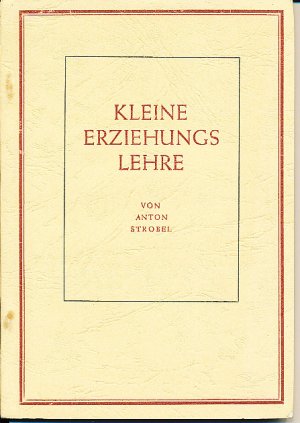 Kleine Erziehungslehre.