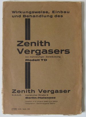 Wirkungsweise, Einbau und Behandlung des Zenith Vergasers mit mehrstufiger Zerstäubung Modell TD. Zenith Vergaser