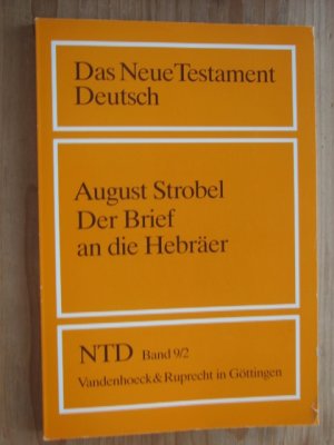 gebrauchtes Buch – August Strobel – Der Brief an die Hebräer - NTD Band 9/2