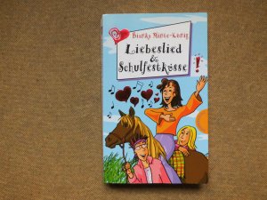 gebrauchtes Buch – Bianka Minte-König – Liebeslied & Schulfestküsse