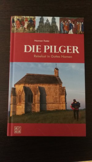 Die Pilger Reislust in Gottes Namen