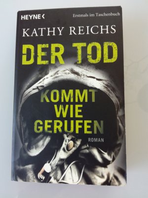 Der Tod kommt wie gerufen