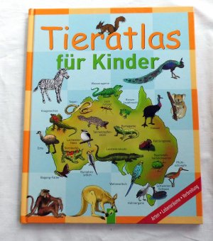 Tieratlas für Kinder - Arten / Lebensräume / Verbreitung