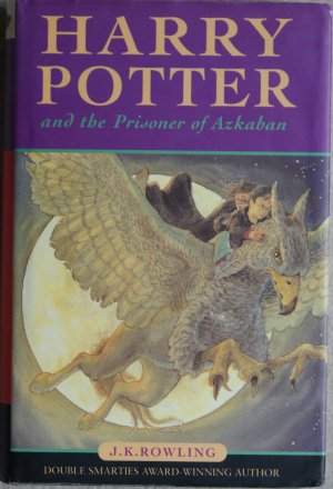 gebrauchtes Buch – Rowling, Joanne K – Harry Potter and the Prisoner of Azkaban. Dritte Auflage der Original-Hardcoverausgabe - mit Schutzumschlag (Third edition of original hardback-edition- with jacket)