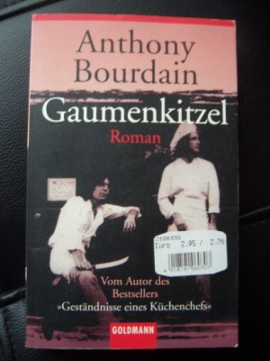 gebrauchtes Buch – Anthony Bourdain – Gaumenkitzel