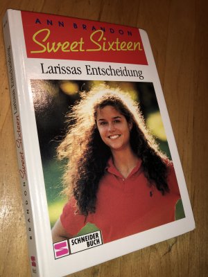 gebrauchtes Buch – Ann Brandon – Sweet Sixteen / Larissas Entscheidung