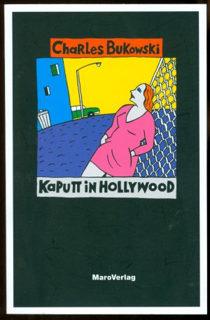 gebrauchtes Buch – Charles Bukowski – Kaputt in Hollywood - Und andere Stories vom täglichen Wahnsinn