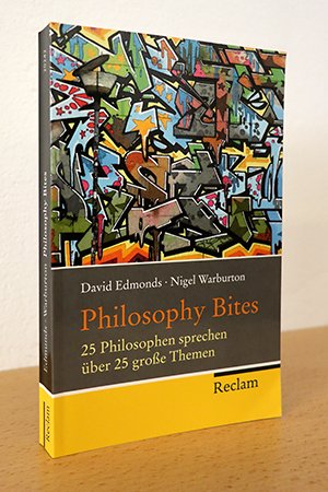 gebrauchtes Buch – Edmonds, David / Warburton – Philosophy Bites - 25 Philosophen sprechen über 25 große Themen