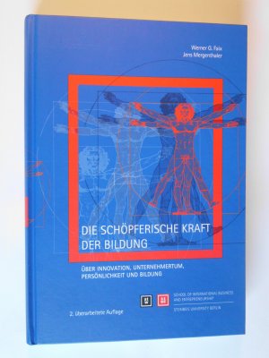 gebrauchtes Buch – Faix, Werner G – Die schöpferische Kraft der Bildung - Über Innovation, Unternehmertum, Persönlichkeit und Bildung