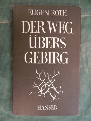 antiquarisches Buch – Eugen Roth – Der Weg übers Gebirg