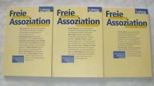 Freie Assoziation Psychoanalyse - Kultur - Organisation - Supervision 3. Jahrgang, Hefte 1, 2 und 3