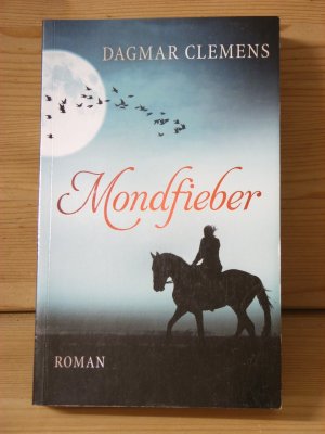 gebrauchtes Buch – dagmar clemens – "mondfieber" roman