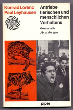 Antriebe tierischen und menschlichen Verhaltens. Gesammelte Abhandlungen.