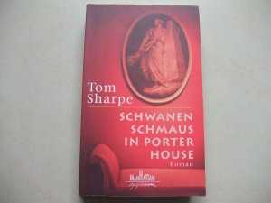 gebrauchtes Buch – Tom Sharpe – Schwanenschmaus in Porterhouse gebrauchtes Buch – Tom Sharpe – Schwanenschmaus in Porterhouse