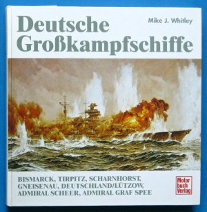 gebrauchtes Buch – Whitley, Mike J – Deutsche Grosskampfschiffe im 2. Weltkrieg