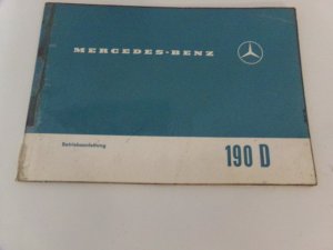 Betriebsanleitung Mercedes Benz 190 D Heckflosse von ca. 1960 Mercedes 190D