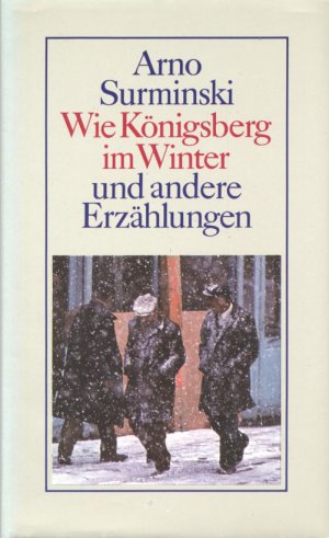 Wie Königsberg im Winter und andere Erzählungen