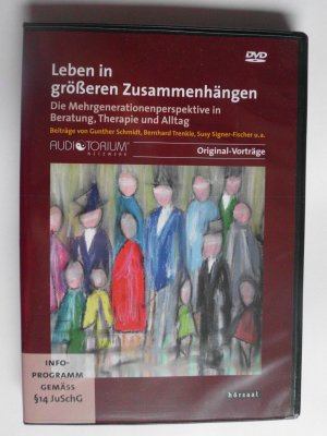 gebrauchter Film – Leben in größeren Zusammenhängen. Die Mehrgenerationenperspektive in Beratung, Therapie und Alltag