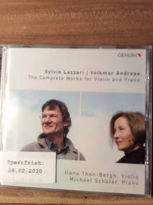 gebrauchter Tonträger – Ilona Then-Bergh, Violine / Michael Schäfer – Sylvio Lazzari / Volkmar Andreae - The Complete Works for Violin and Piano