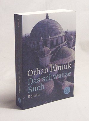 gebrauchtes Buch – Orhan Pamuk – Das schwarze Buch : Roman / Orhan Pamuk. Aus dem Türk. von Ingrid Iren