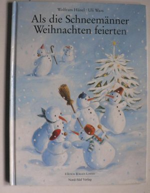 Als die Schneemänner Weihnachten feierten