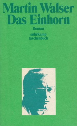 gebrauchtes Buch – Martin Walser – Das Einhorn. Roman [vom Autor signiert].