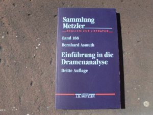 Einführung in die Dramenanalyse. (= Reihe: Sammlung Metzler, Realien zur Literatur, Band 188).