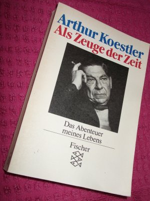 Als Zeuge der Zeit - Das Abenteuer meines Lebens