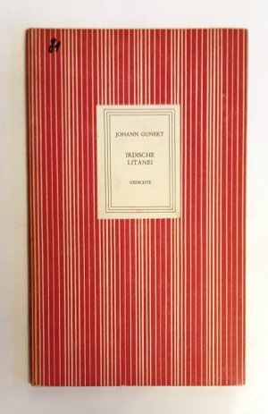 antiquarisches Buch – Johann Gunert – WIDMUNGSEXEMPLAR - Irdische Litanei. Gedichte. antiquarisches Buch – Johann Gunert – WIDMUNGSEXEMPLAR - Irdische Litanei. Gedichte.