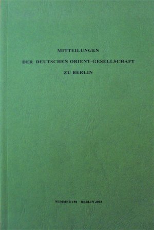 gebrauchtes Buch – Mitteilungen der Deutschen Orient-Gesellschaft zu Berlin. Nummer 150, 2018