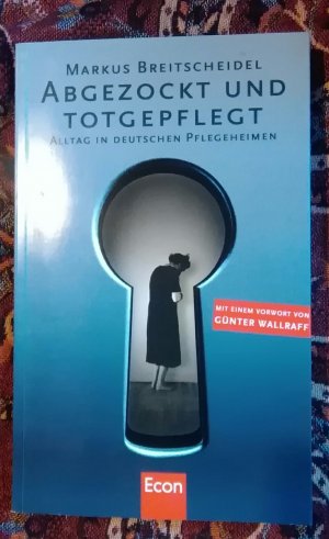 gebrauchtes Buch – Markue Breitscheidel – Abgezockt und Totgepflegt