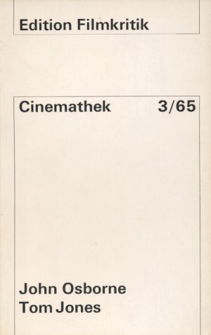 Tom Jones - Drehbuch. Edition Filmkritik. Cinemathek 3/65