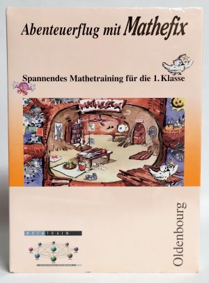 Abenteuerflug mit Mathefix: Lernsoftware/Spannendes Mathetraining für das 1. Schuljahr - von Wolfgang Gierlinger und Edeltraut Schimmer 1999 Oldenbourg Wissenschaftsverlag