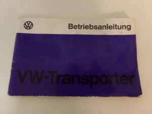 Betriebsanleitung VW Transporter T2 Bulli * Ausgabe Januar 1978