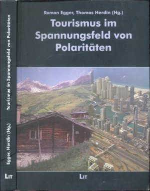 Tourismus im Spannungsfeld von Polaritäten