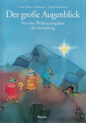 gebrauchtes Buch – Mayer-Skumanz, Lene / Ivan Gantschev – Der grosse Augenblick